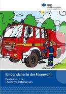 Malbuch: Kinder sicher in der Feuerwehr